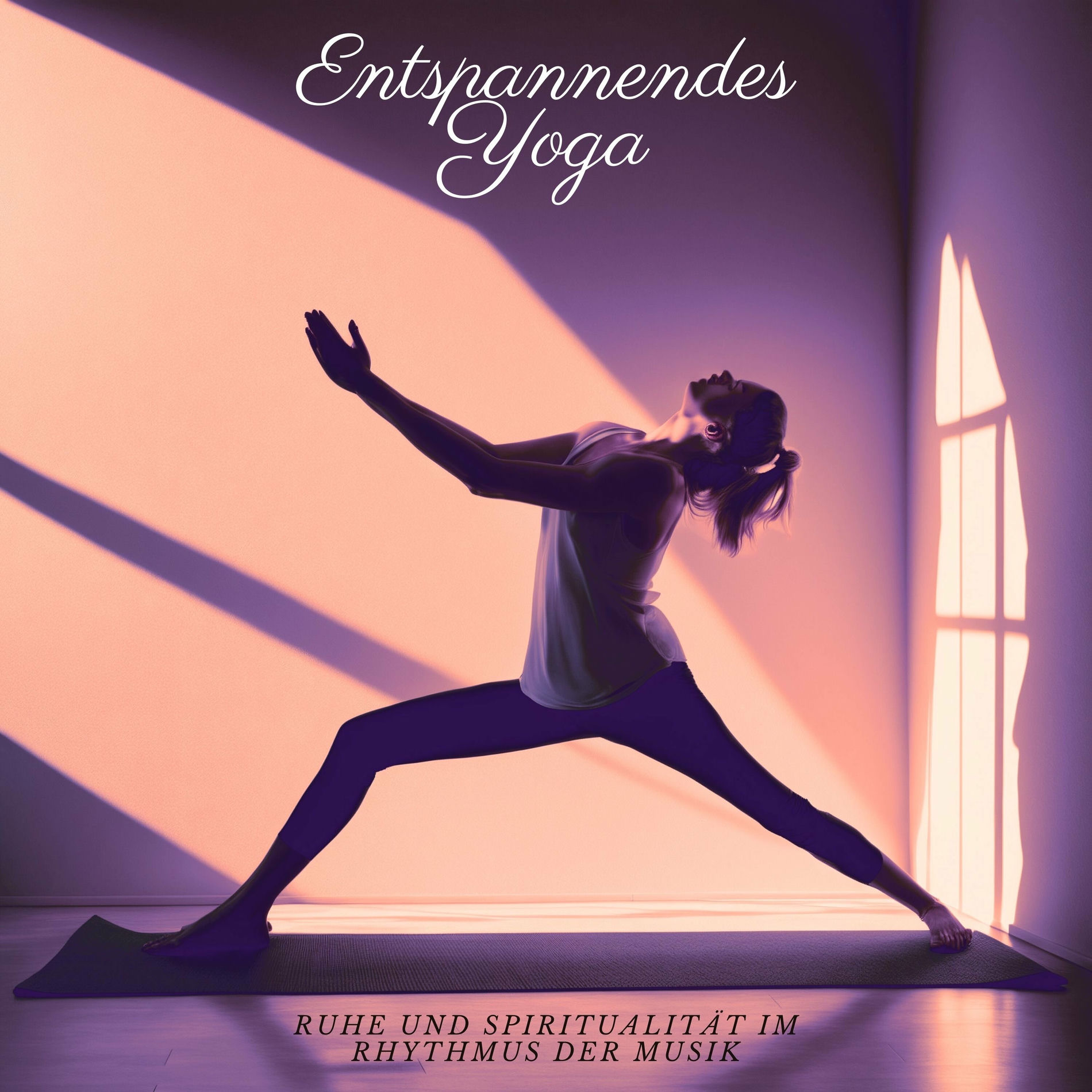 Album cover of Entspannendes Yoga: Ruhe und Spiritualität im Rhythmus der Musik