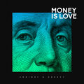 Money Is Love
