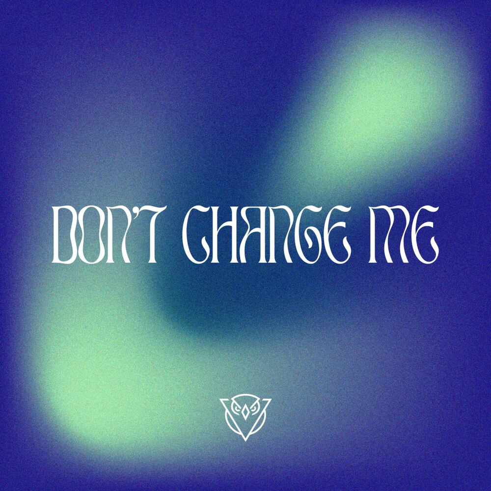 Picture of Don't change me