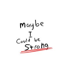 Cover of Maybe I Could Be Strong?
