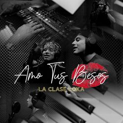Amo Tus Besos