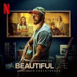 Cover of A Beautiful Life (Music From The Netflix Film)