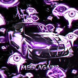 MEET AGAIN?