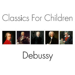 Cover of Classics For Children - Debussy
