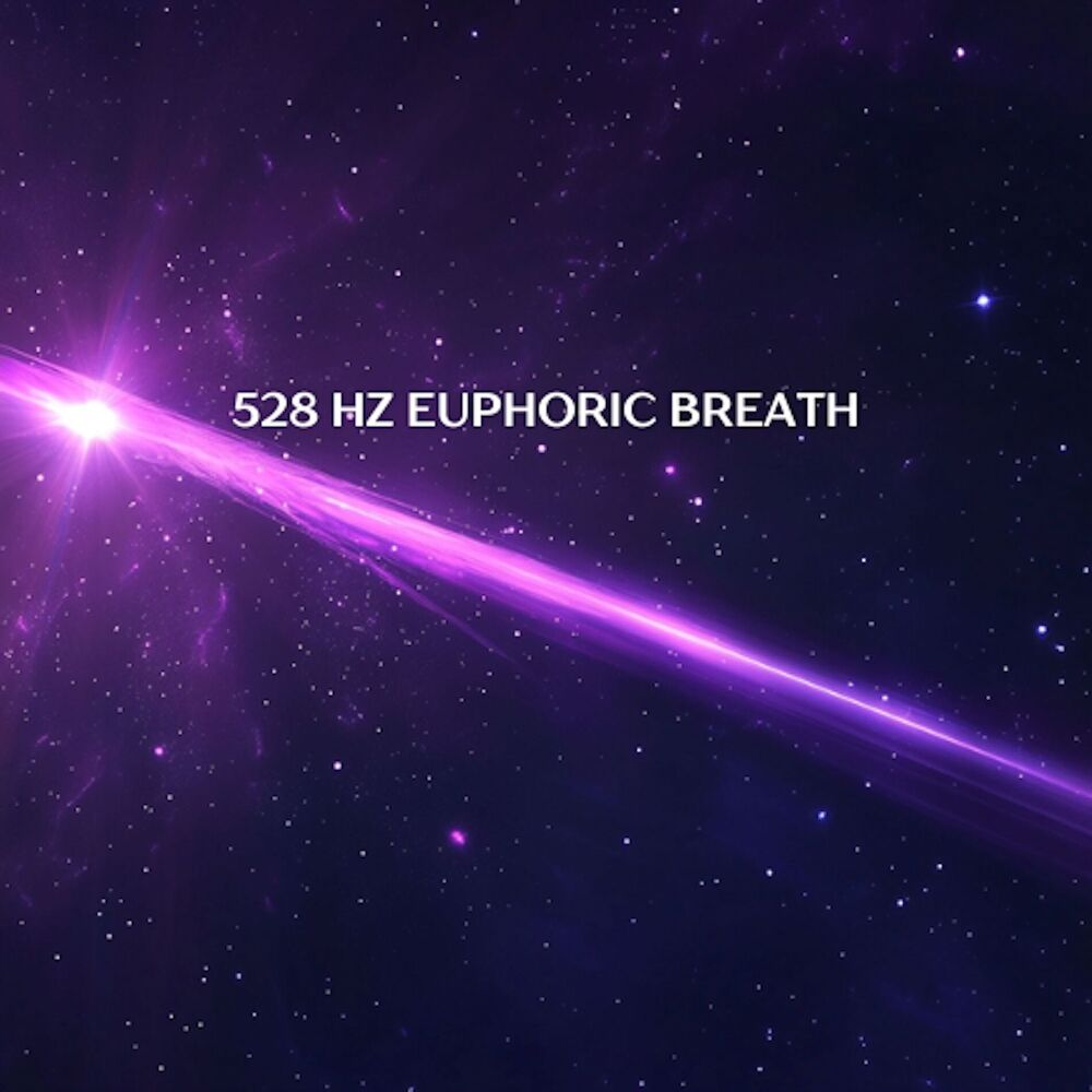 Picture of 528 Hz Euphoric Breath
