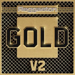 Cover of Reggaeton Gold, Vol. 2