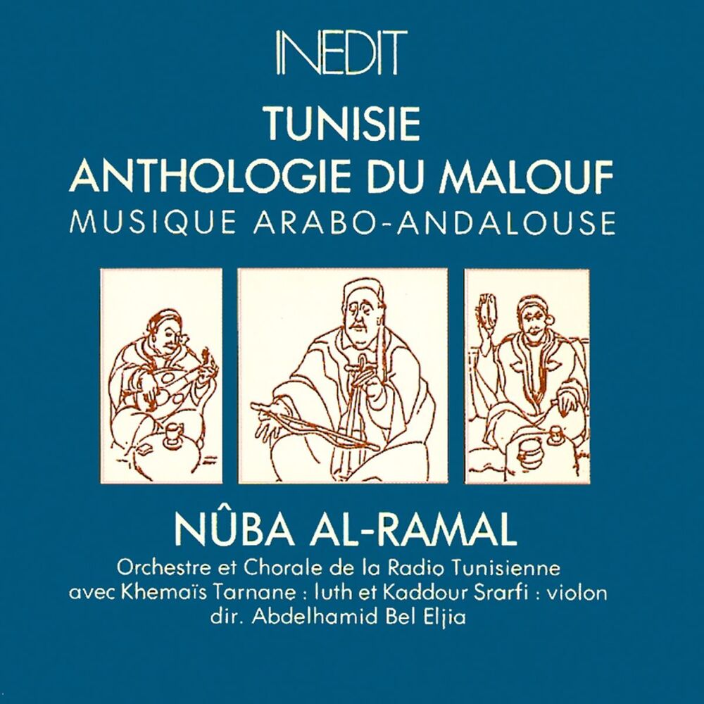 Picture of Tunisie. Anthologie du Malouf, vol. 2 Nûba al-Ramal