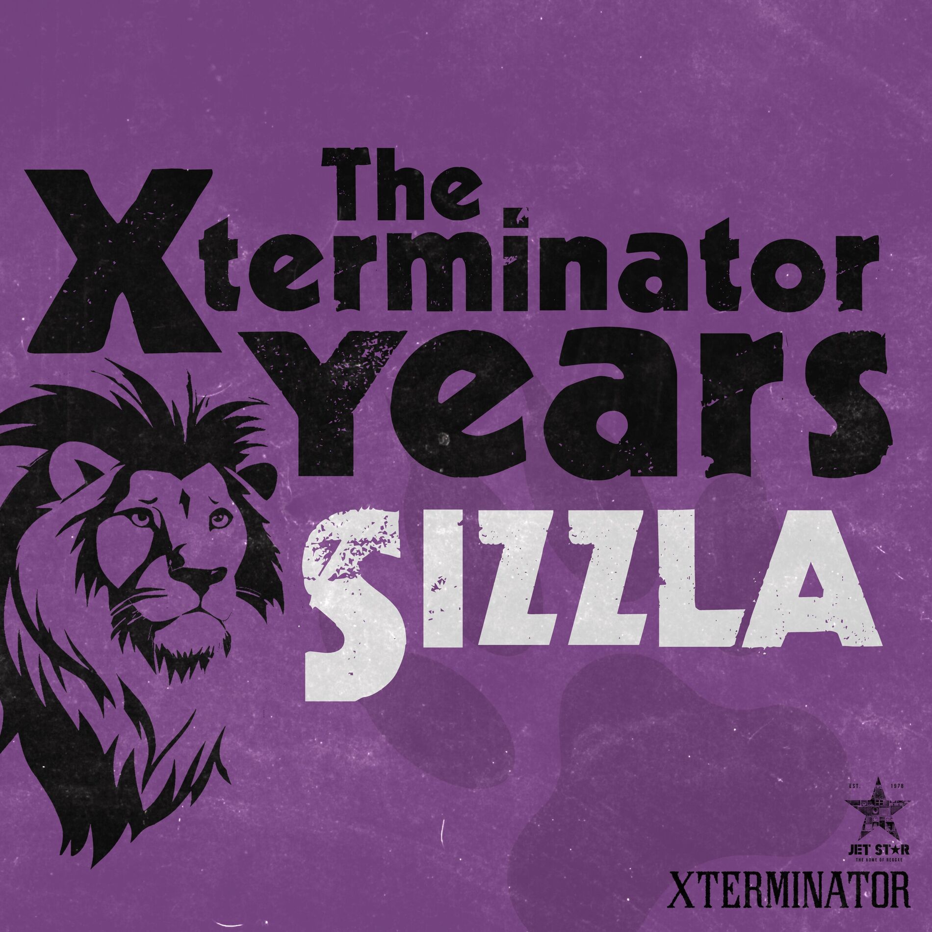 Album cover of The Xterminator Years: Sizzla