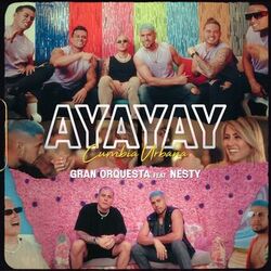 Cover of AYAYAY! (feat. Nesty) (Cumbia Urbana)