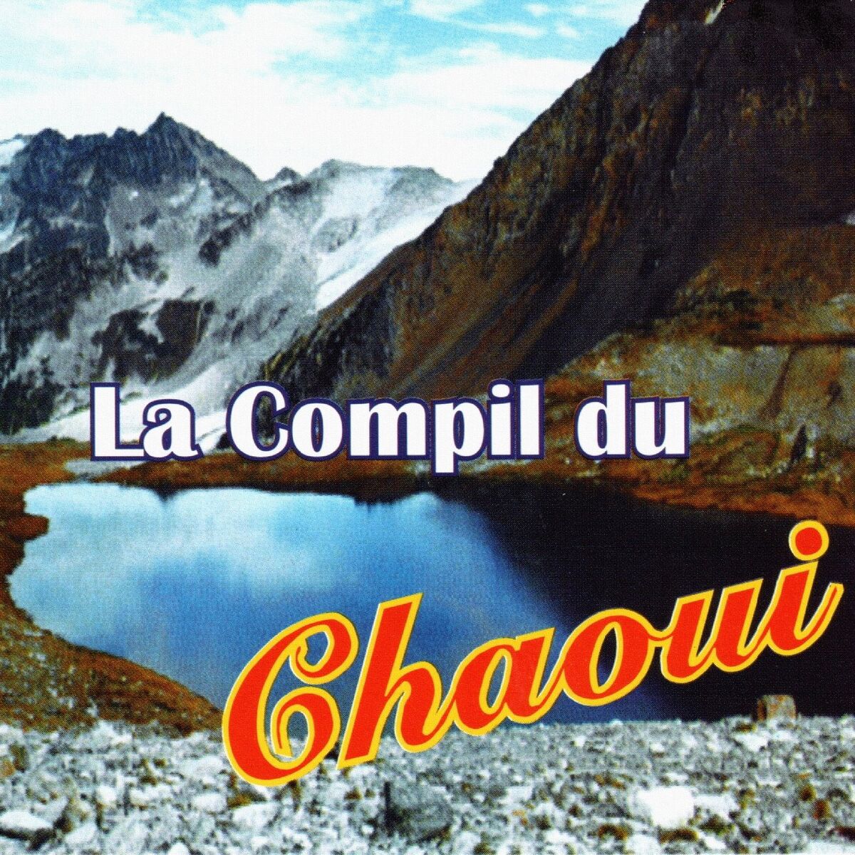 Album cover of La compil du Chaoui