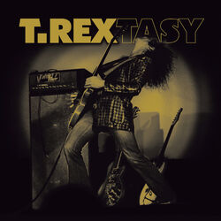 T Rextasy