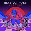 Always Wolf