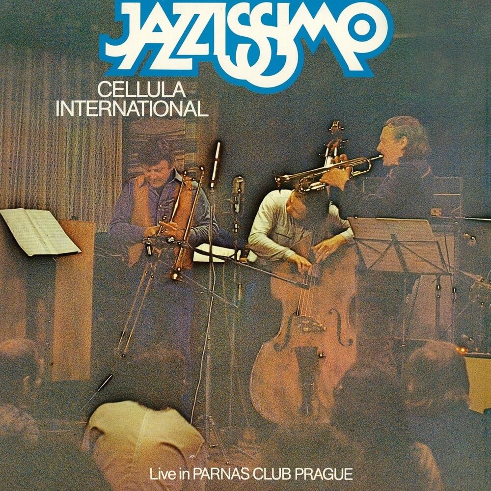 Picture of Jazzissimo Cellula International (Live In Parnas Club Prague)