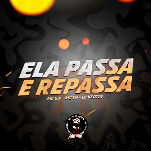ELA PASSA E REPASSA