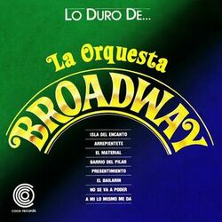 Cover of Lo Duro De La Orquesta Broadway