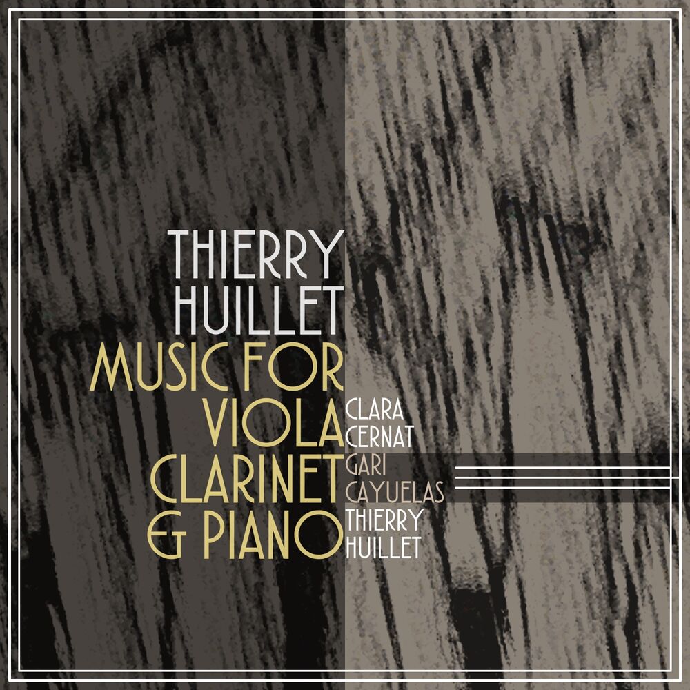 Picture of Thierry Huillet: Music for Viola, Clarinet & Piano