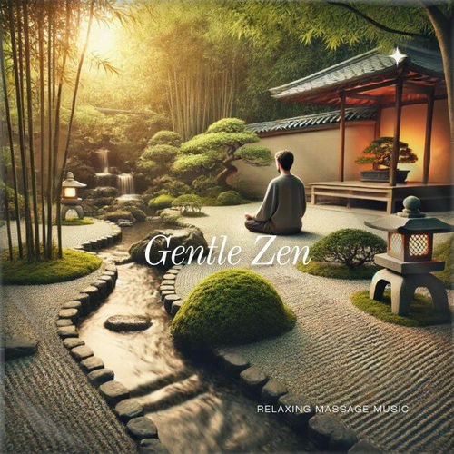 Gentle Zen: Relaxing Massage Music