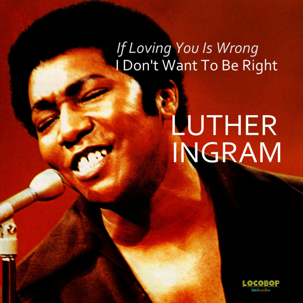 Picture of (If Loving You Is Wrong) I Don't Want to Be Right