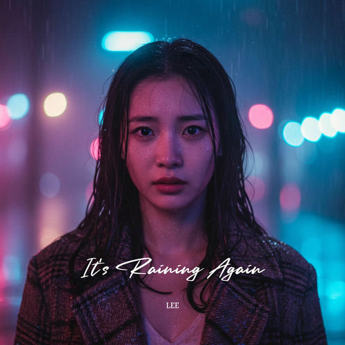 Lee – It’s Raining Again – Single
