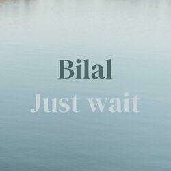 Just wait