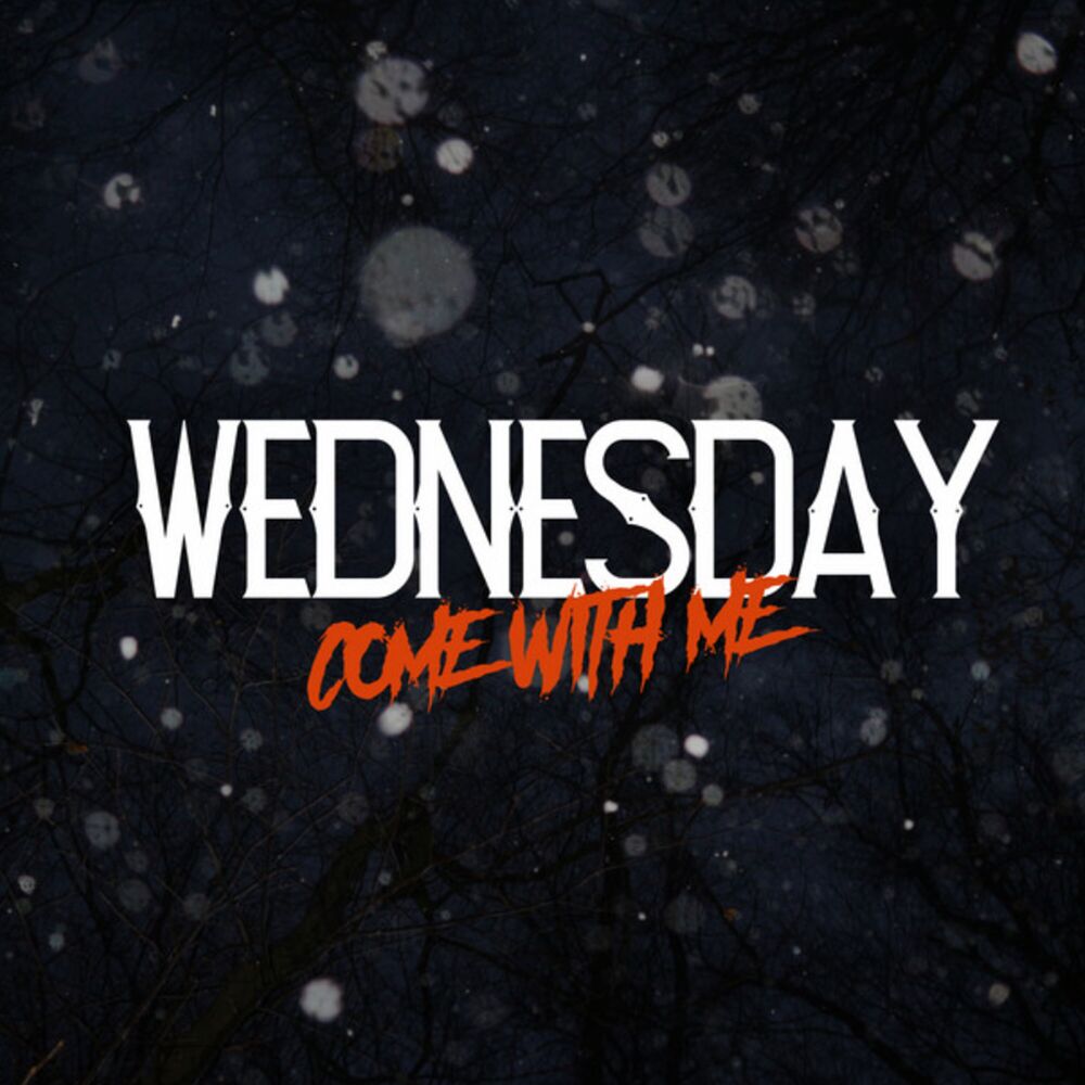 Picture of Wednesday (Come with Me)