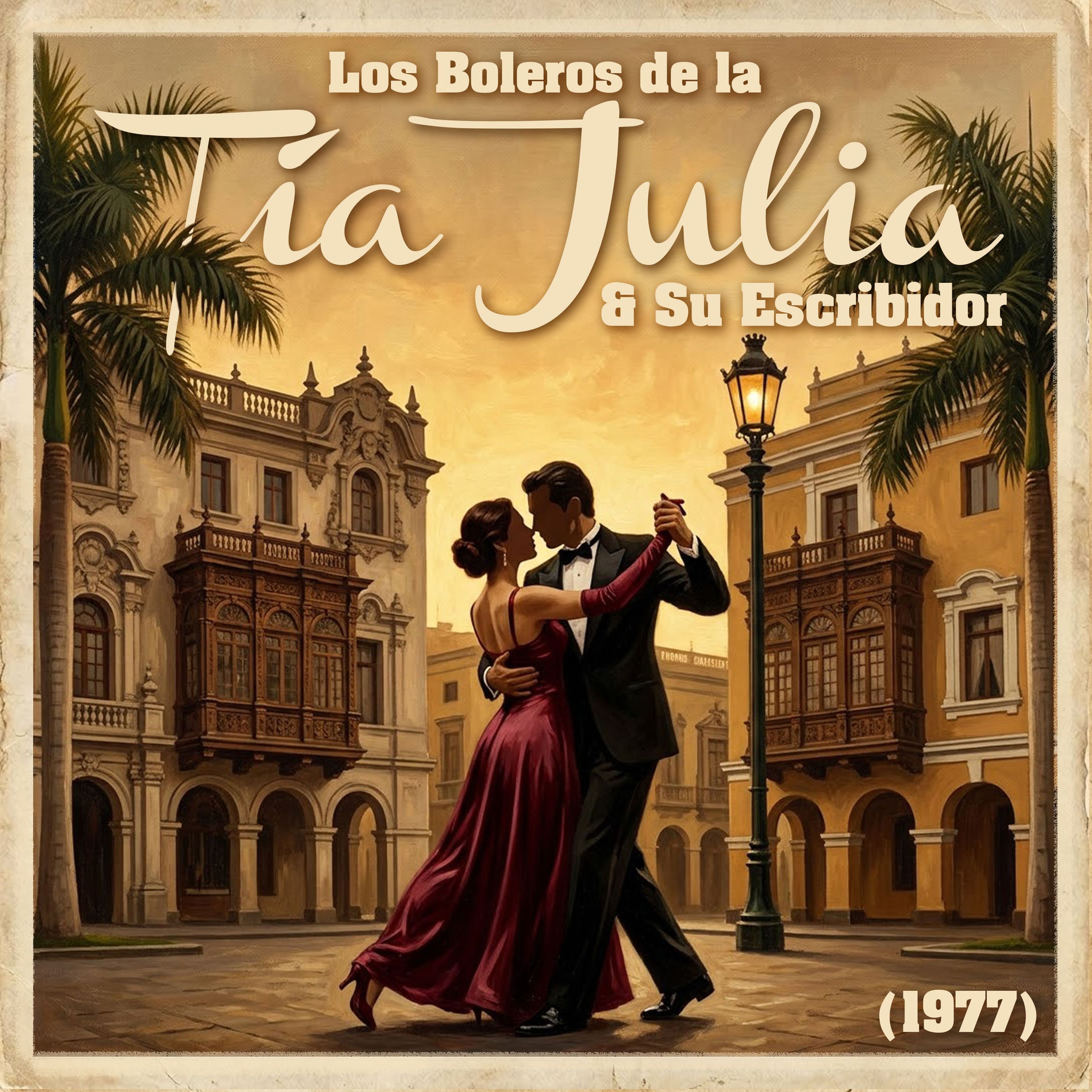 Album cover of Los Boleros De La Tía Julia & Su Escribidor (1977)