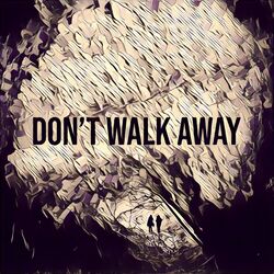 Cover of Don't Walk Away