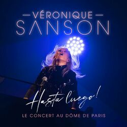 Cover of Hasta Luego ! Le concert au Dôme de Paris
