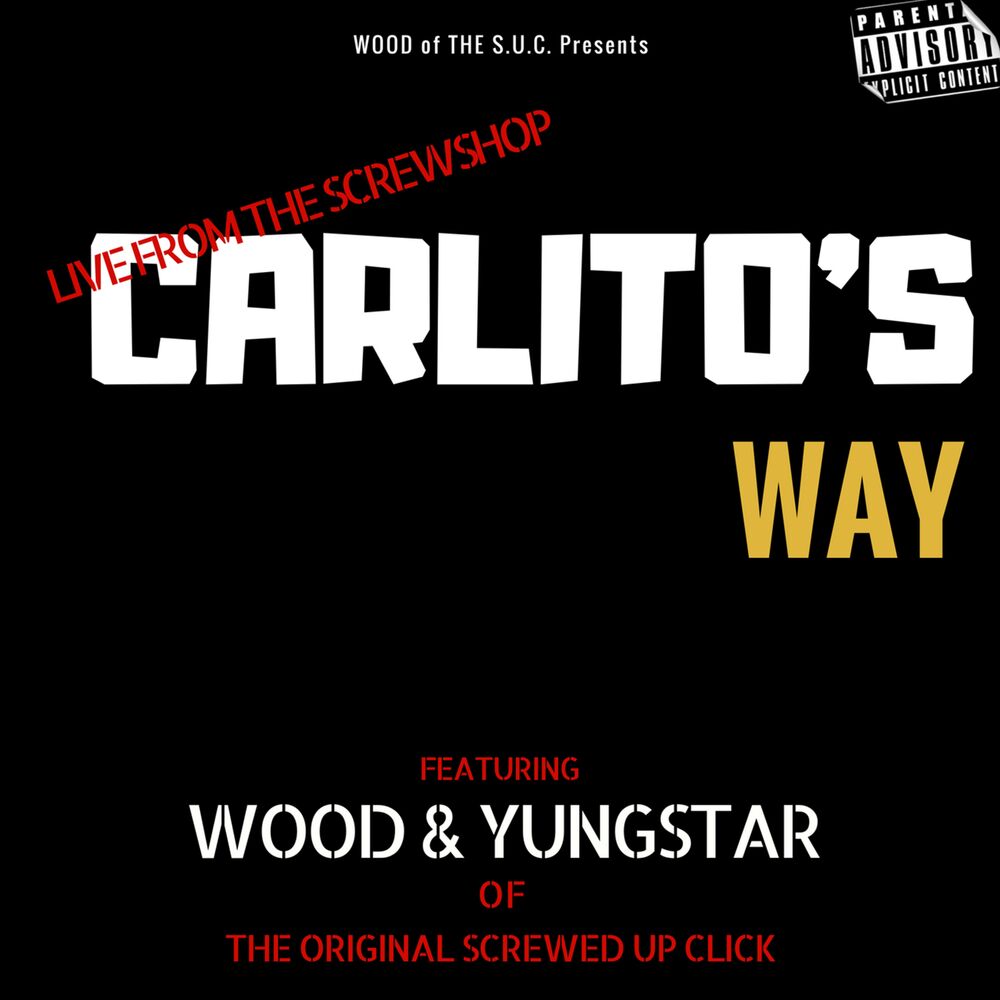 Picture of Carlito's Way (Live From the Screwshop)