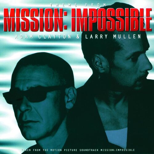 Adam Clayton - Mission: Impossible Theme (Mission