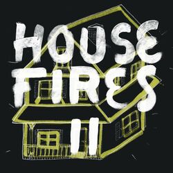 Cover of Housefires II