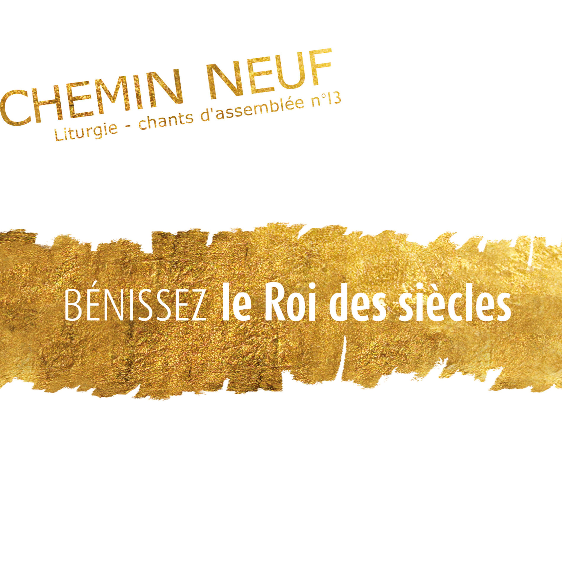 Album cover of Bénissez le Roi des siècles - Liturgie (Chants d'assemblée n°13)
