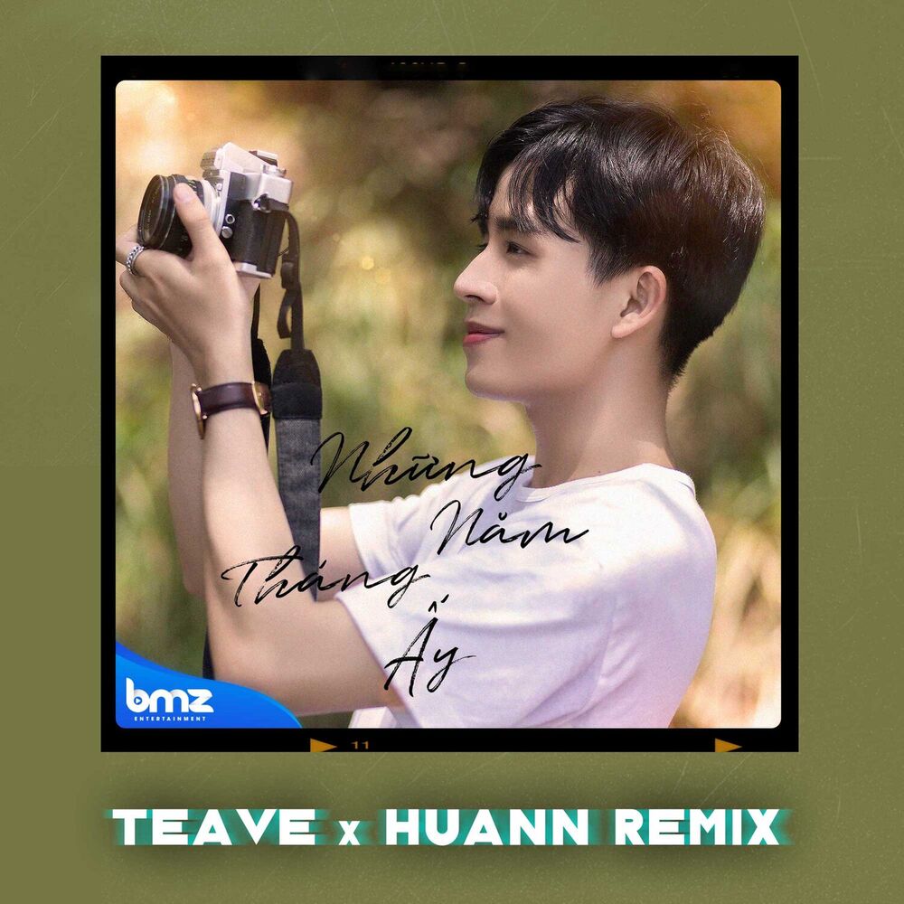 Picture of Những Năm Tháng Ấy (Teave x Huann Remix)