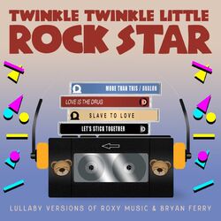 Cover of Lullaby Versions of Roxy Music & Bryan Ferry