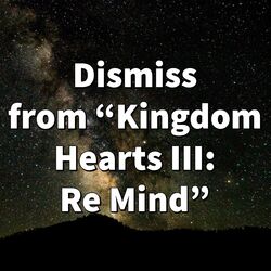 Cover of Dismiss (from "Kingdom Hearts III: Re Mind")