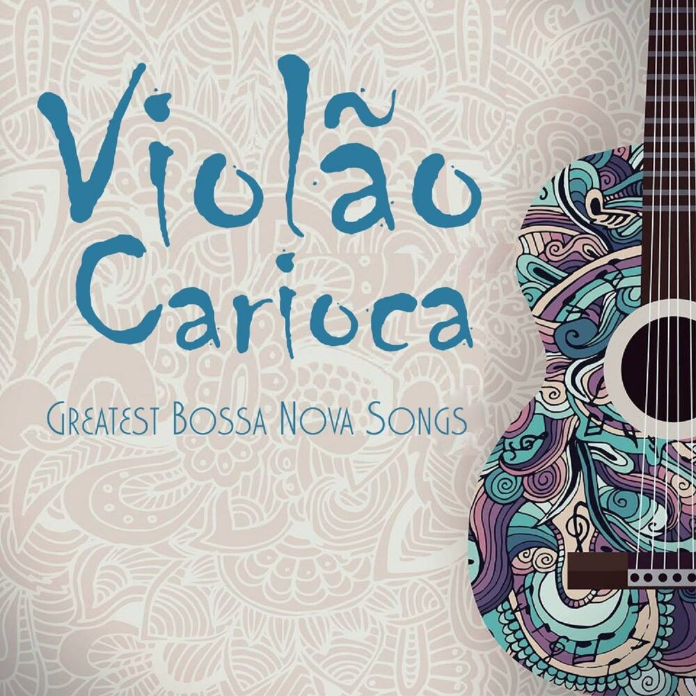 Picture of Violão Carioca: Greatest Bossa Nova Songs