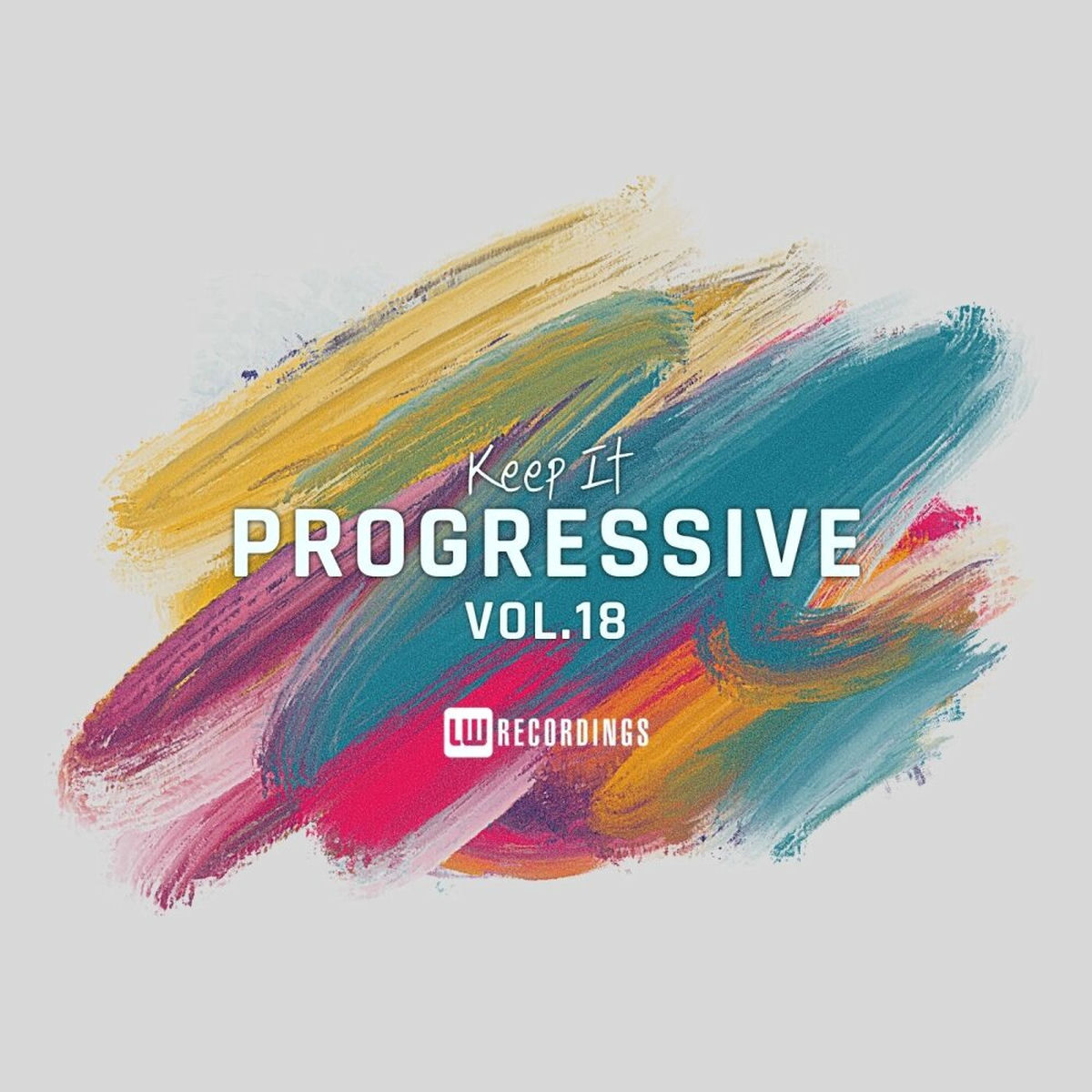 Album cover of Keep It Progressive, Vol. 18