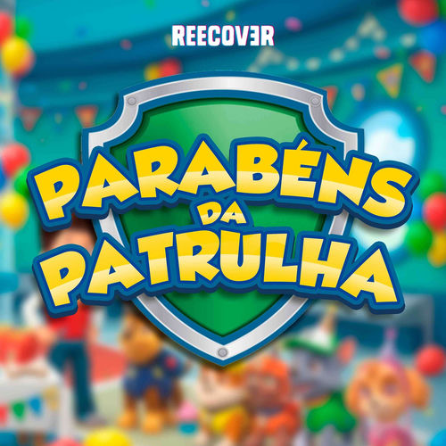 Parabéns da Patrulha