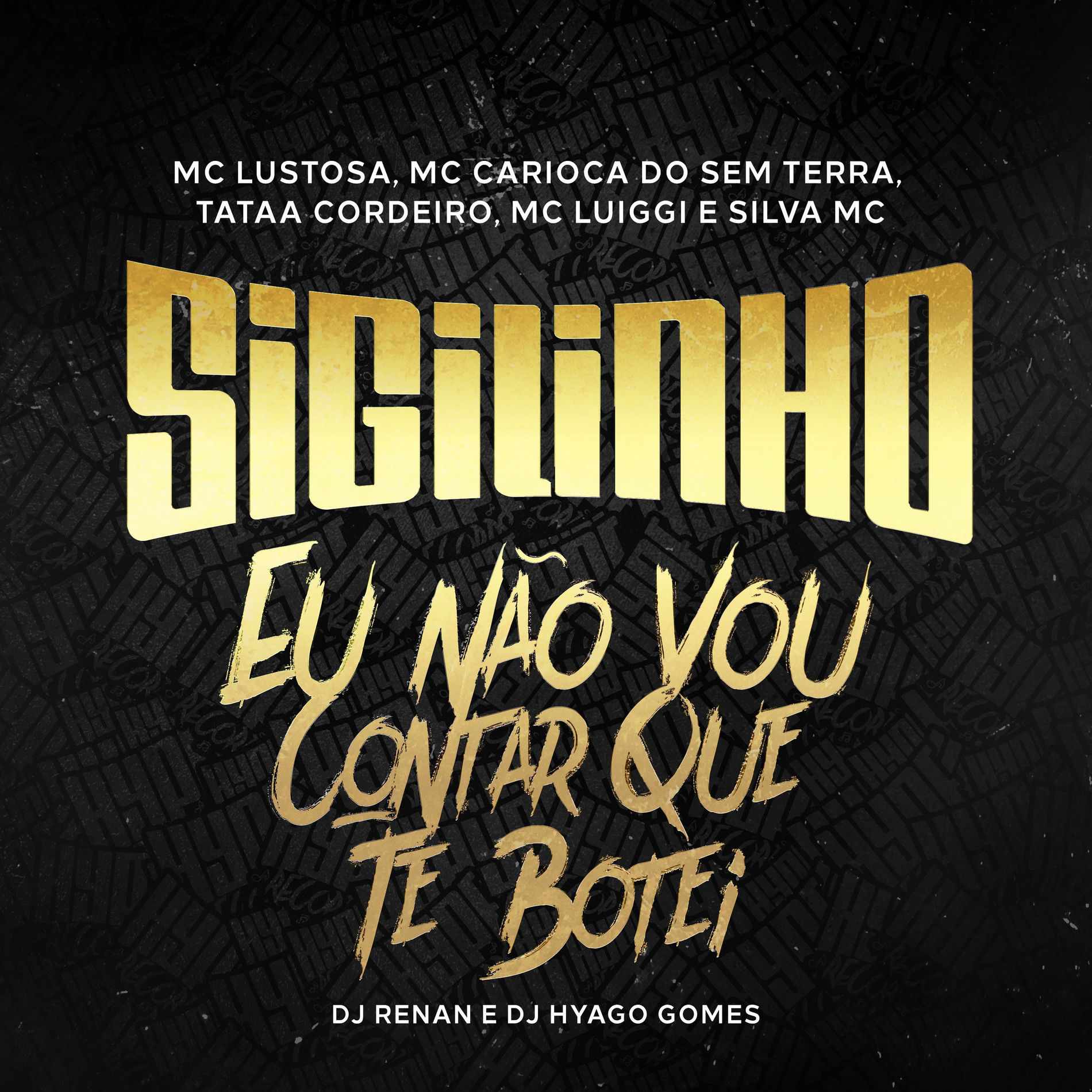 Album cover of Sigilinho - Eu Não Vou Contar que Te Botei