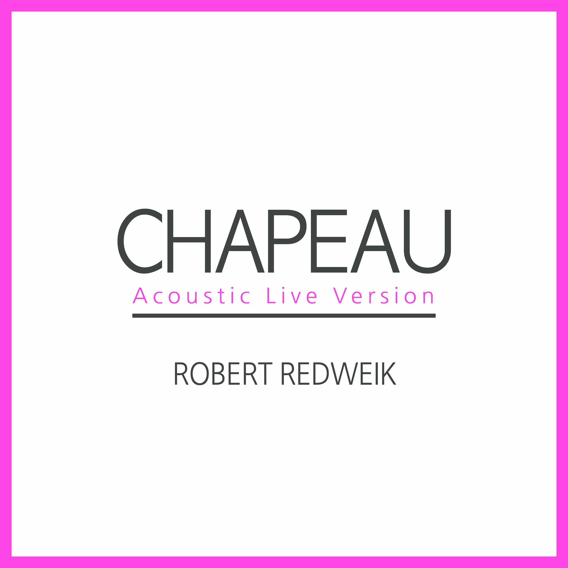 Album cover of Chapeau (Acoustic Live Version)