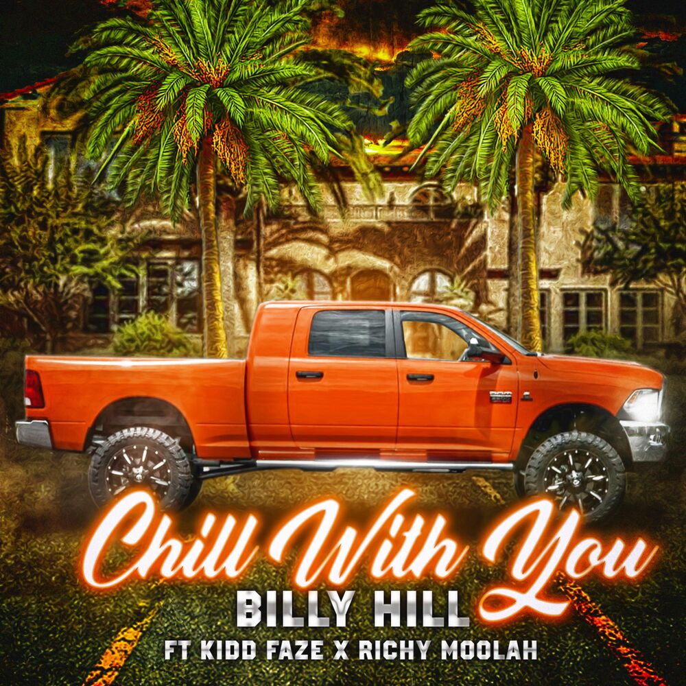 Picture of Chill With You (feat. Kidd Faze & Richy Moolah)