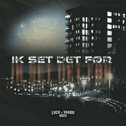 Cover of Ik Set Det Før (feat. Vaudii)