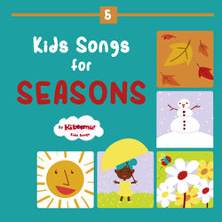 Cover of Kids Songs for Seasons - Fall, Winter, Spring, Summer