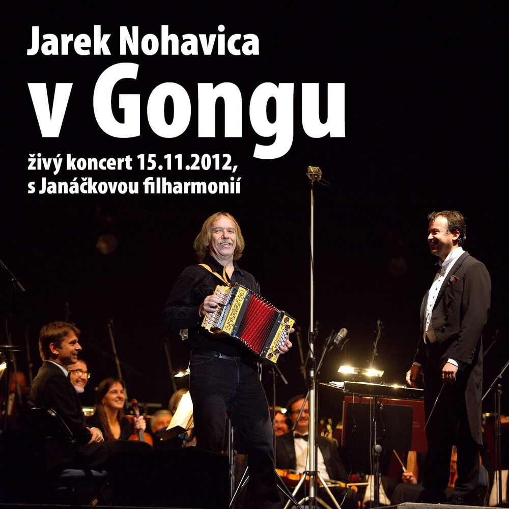Picture of Jarek Nohavica V Gongu (Živý Koncert S Janáčkovou Filharmonií - Live)
