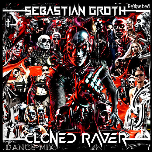 Cloned Raver (Dance Mix)