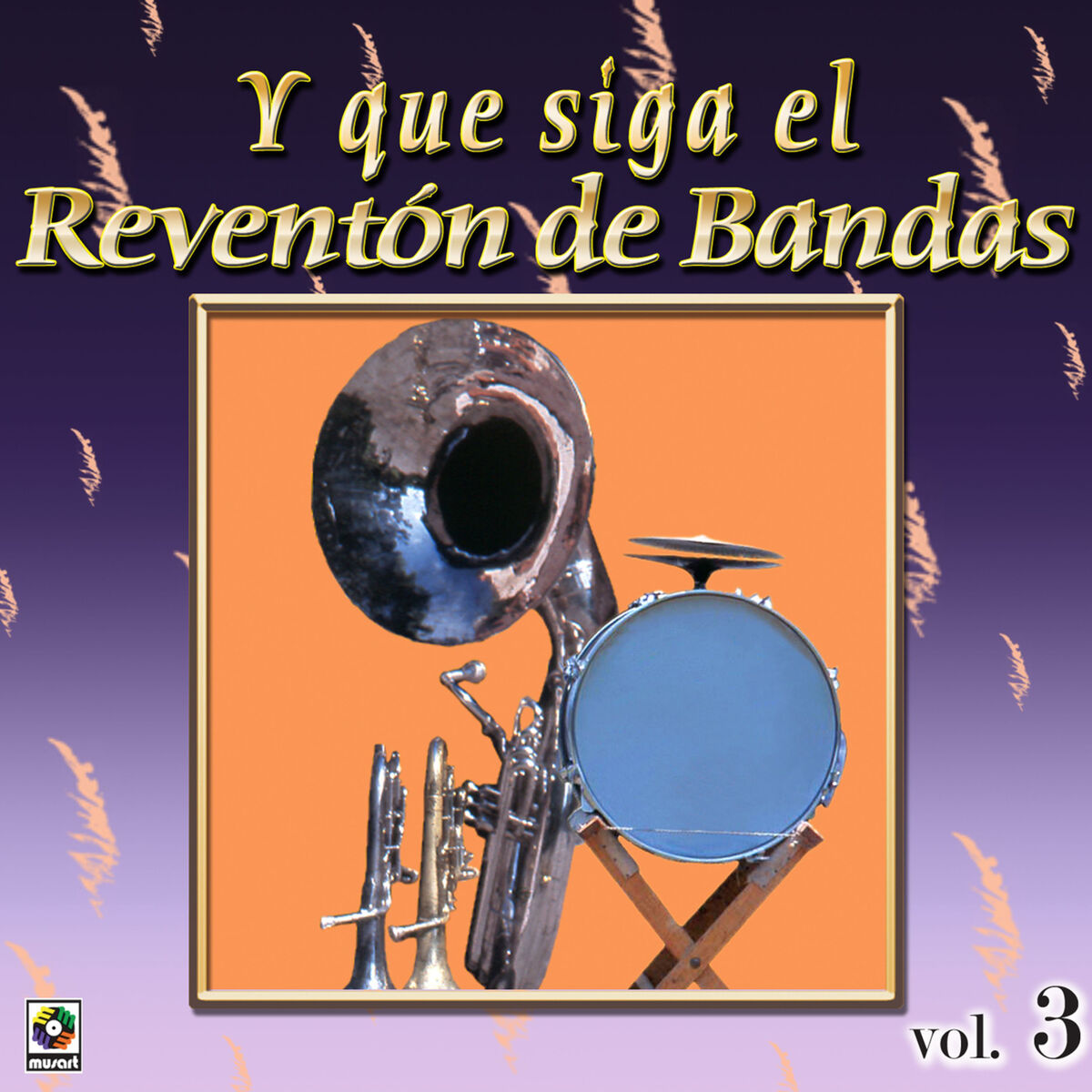 Album cover of Joyas Musicales: Y Que Siga El Reventón De Bandas, Vol. 3