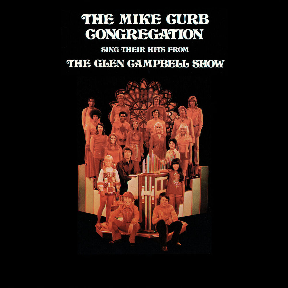 Picture of The Mike Curb Congregation Sing Their Hits From The Glen Campbell Show