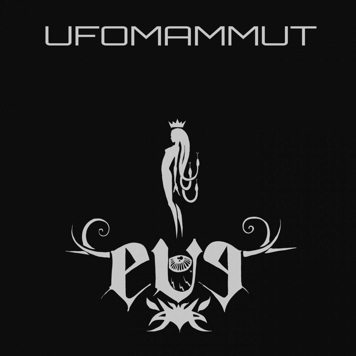 Ufomammut - Eve (Standard Edition) | Deezer