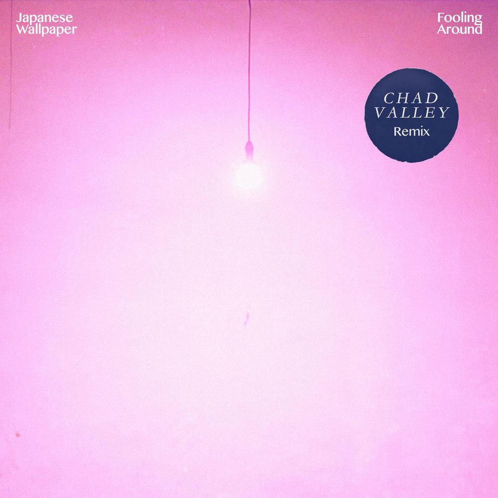 Album artwork for Fooling Around (Chad Valley Remix) by Japanese Wallpaper
