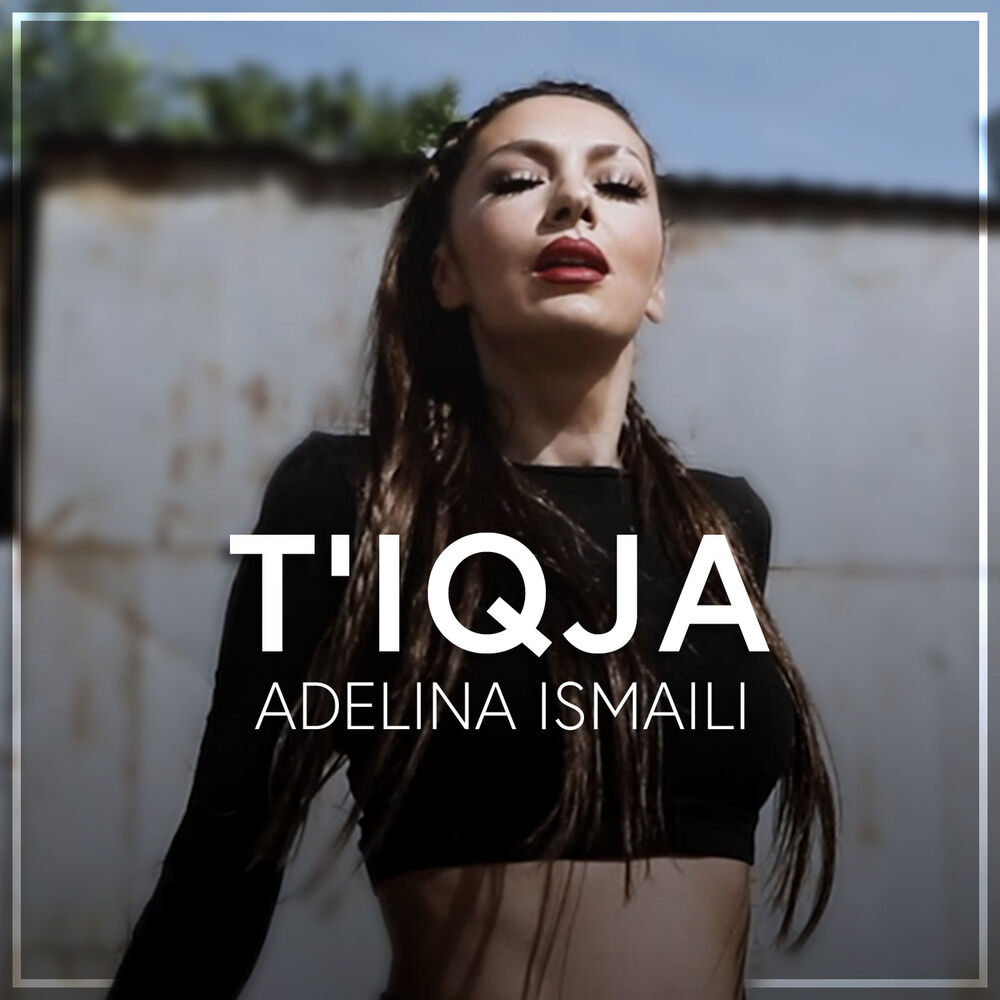 Picture of Adelina Ismaili - T'IQJA